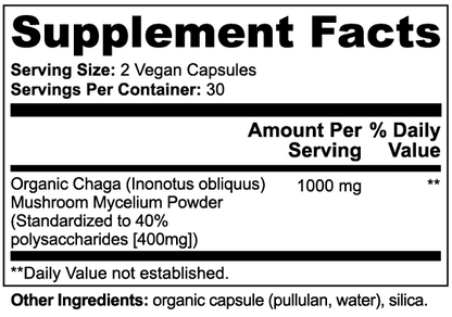 Chaga 0mgMushroom Supplement Facts – serving size 2 vegan capsules, 30 servings, Organic Chaga (Inonotus obliquus) Mycelium Powder 100 standardized to 40% polysaccharides (400mg)