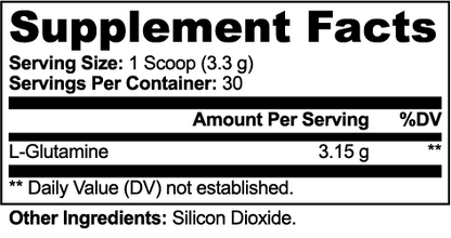 L-Glutamine supplement facts panel showing 3.15g L-Glutamine per serving, 30 servings per container, other ingredients Silicon Dioxide